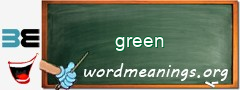 WordMeaning blackboard for green